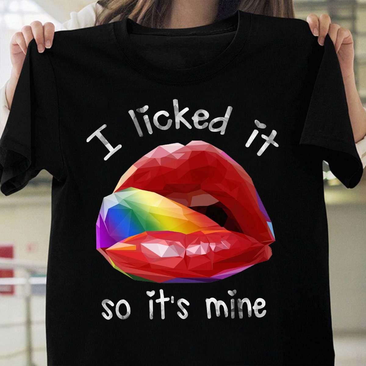 I licked it so it's mine - Woman lip, lgbt community