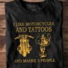 I like motorcycles and tattoos and maybe 3 people - Tattoo person