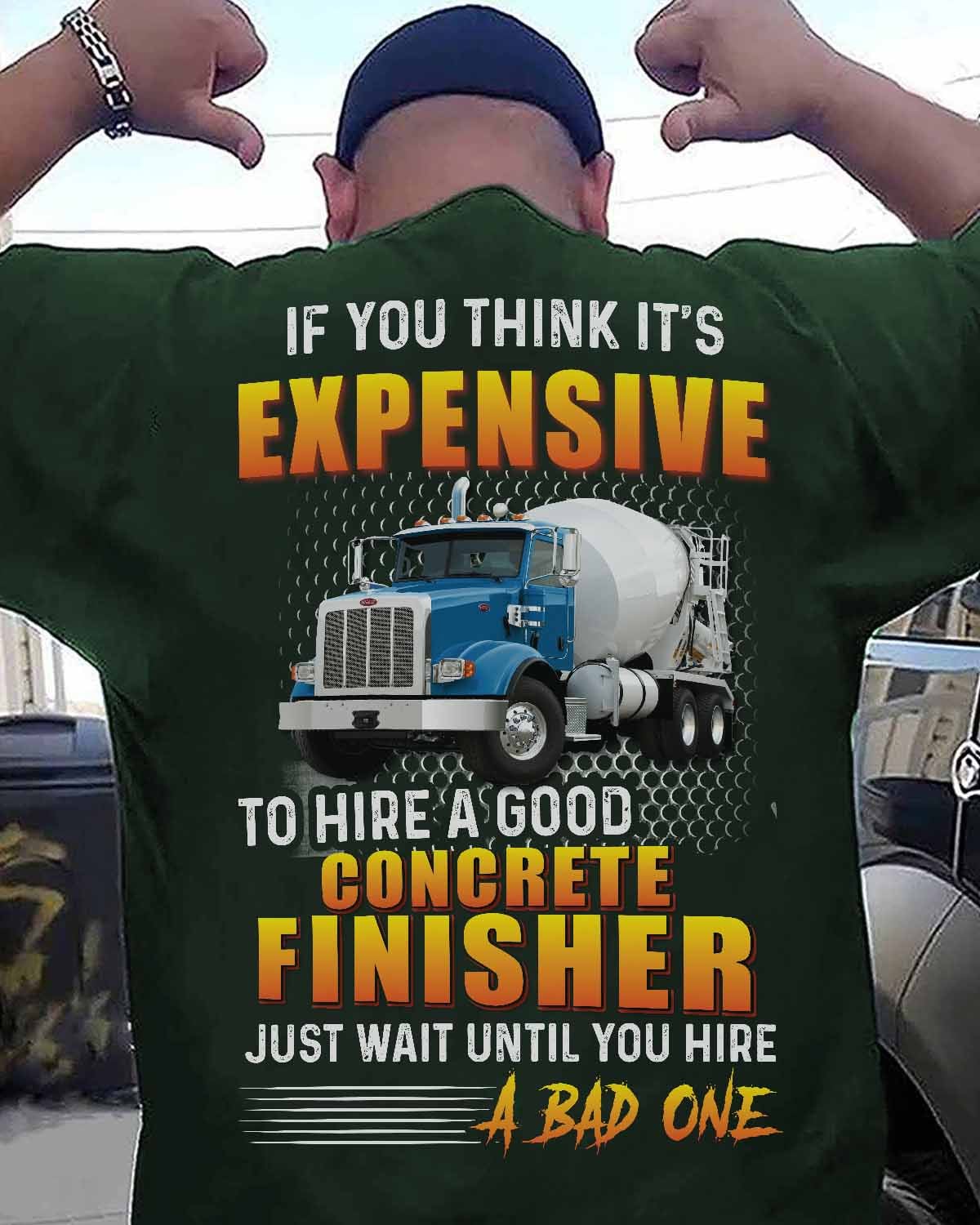 If you think it's expensive to hire a good concrete finisher - Concrete truck