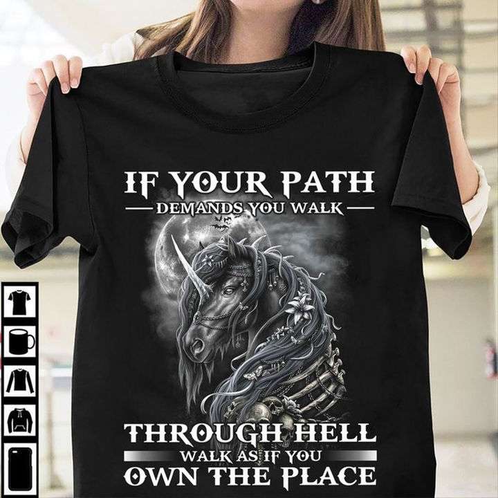 If your path demands you walk through hell walk as if you own the place - Black evil horse