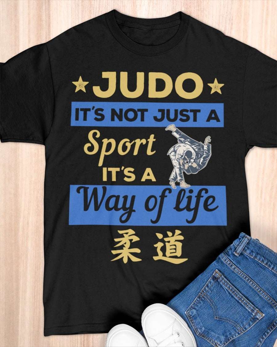 Judo it's not just a sport it's way of life - Judo the kungfu, Judo life