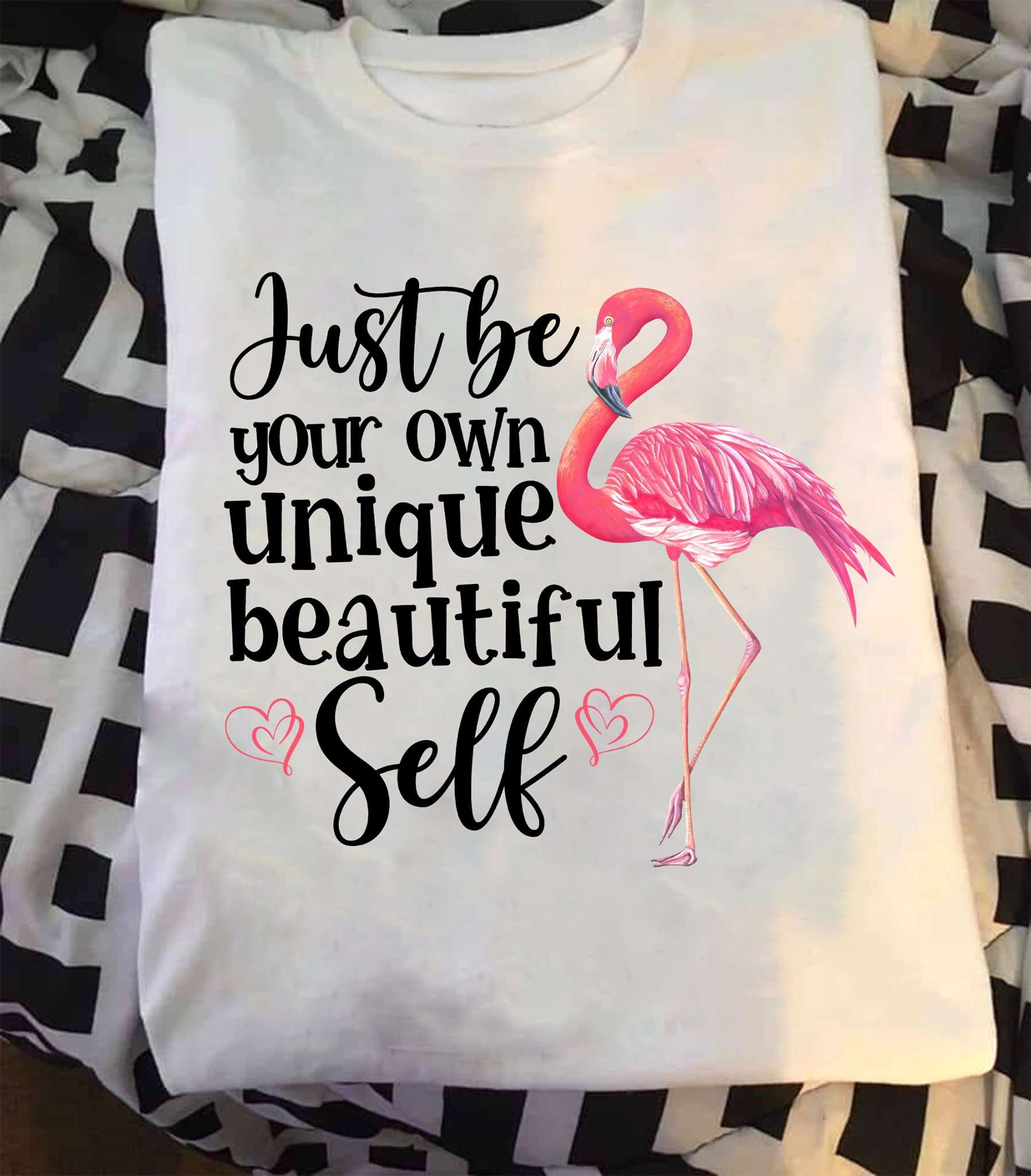 Just be your own unique beautiful self - Flamingo lover