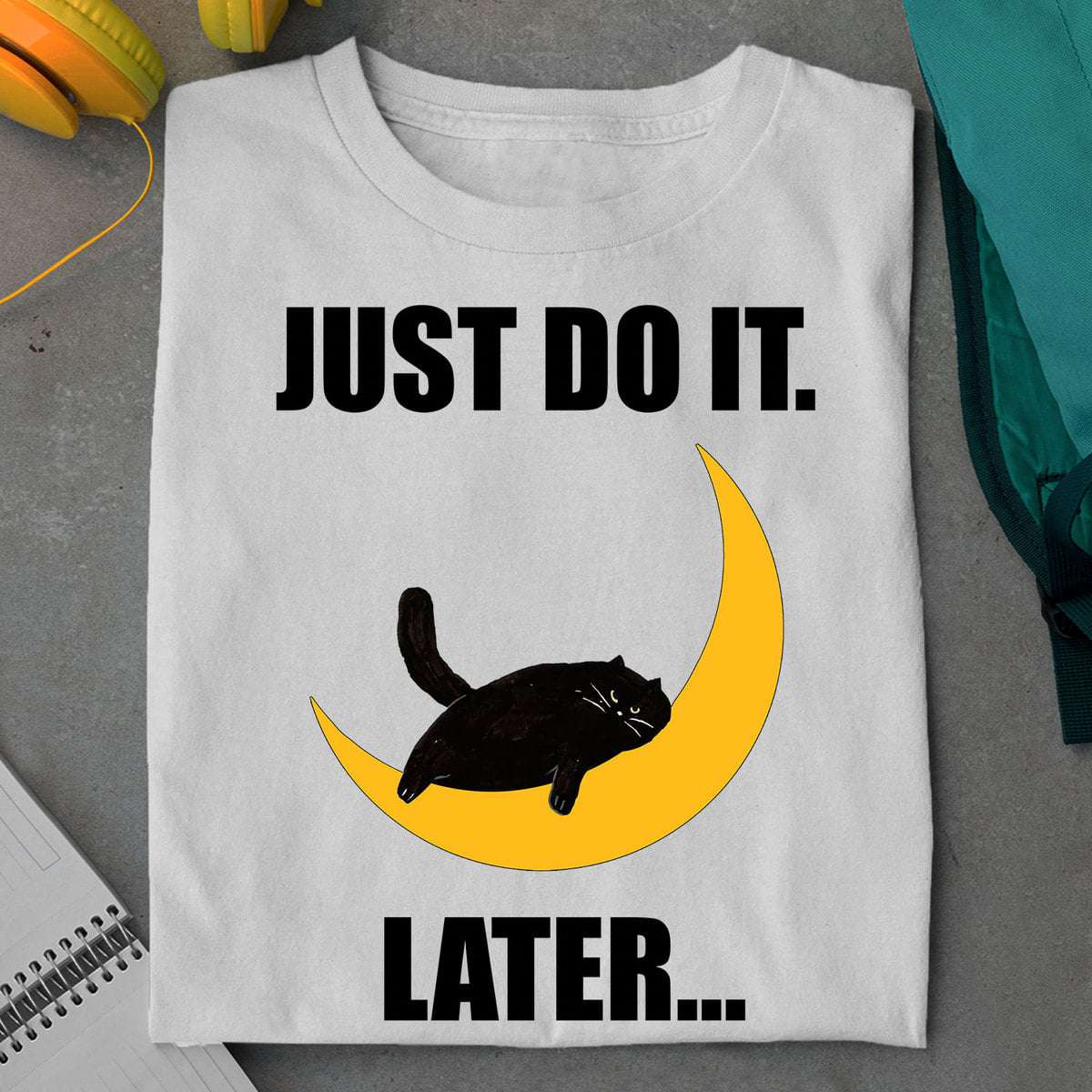 Just do it later - Black cat on moon, the moon, black cat lover