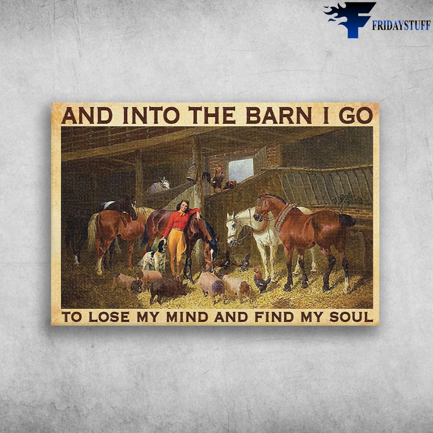 Lady Love Animals - And Into The Barn, I Go To Lose My Mind And Find My Soul, Farmer Lover, Horse, Pig, Chicken, Dog