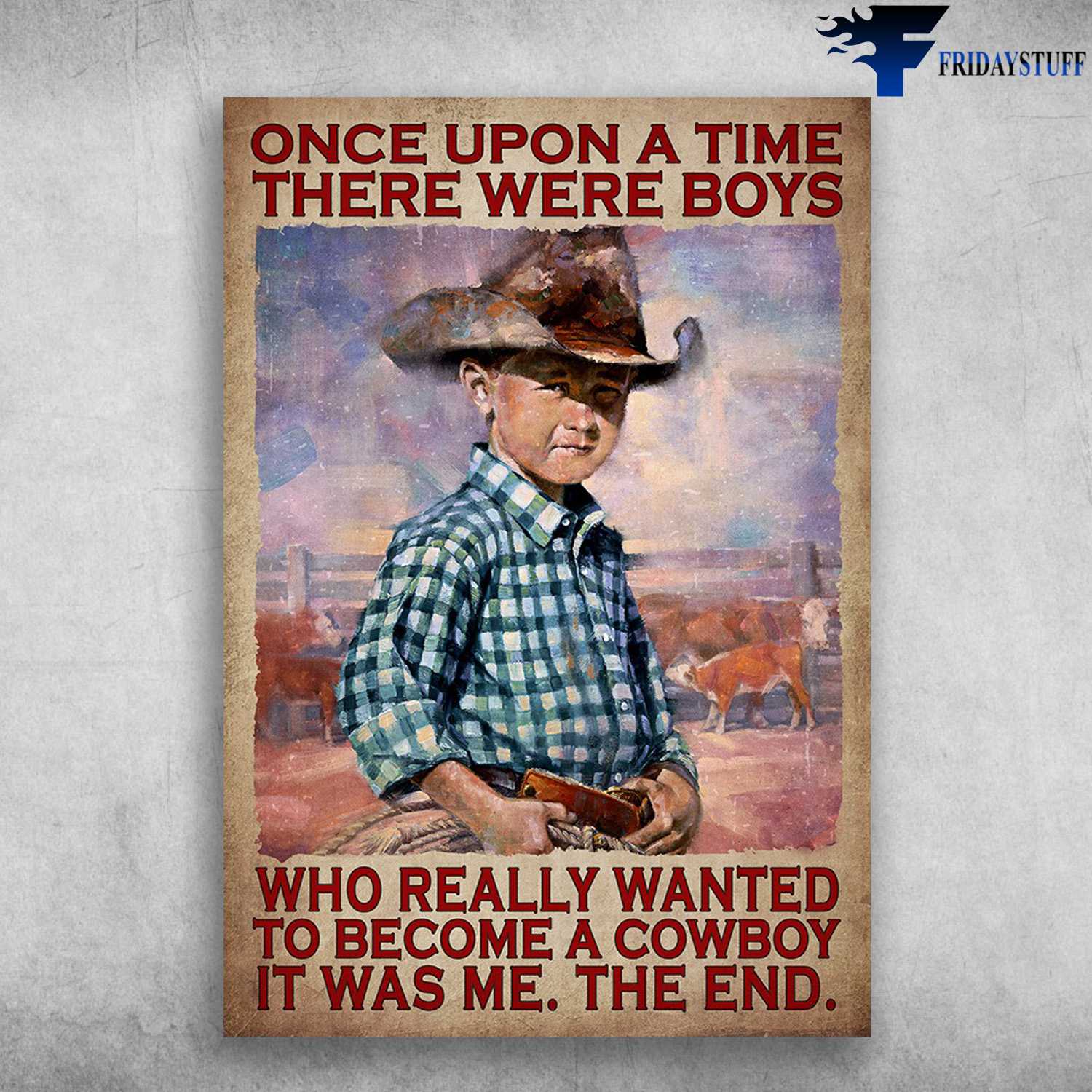 Little Cowboy - Once Upon A Time, Who Really Wanted To Become A Cowboy, It Was Me, The End