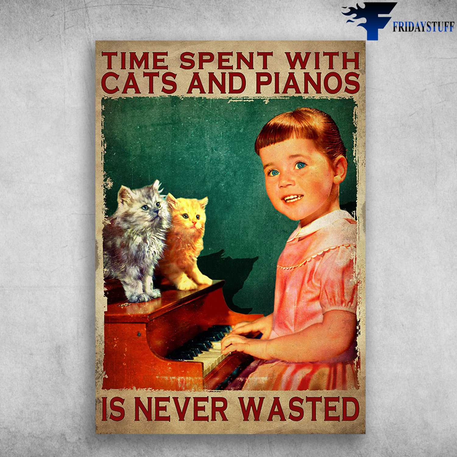 Little Girl Piano, Piano Cat - Time Spent With Cats And Piano, Is Never Wasted