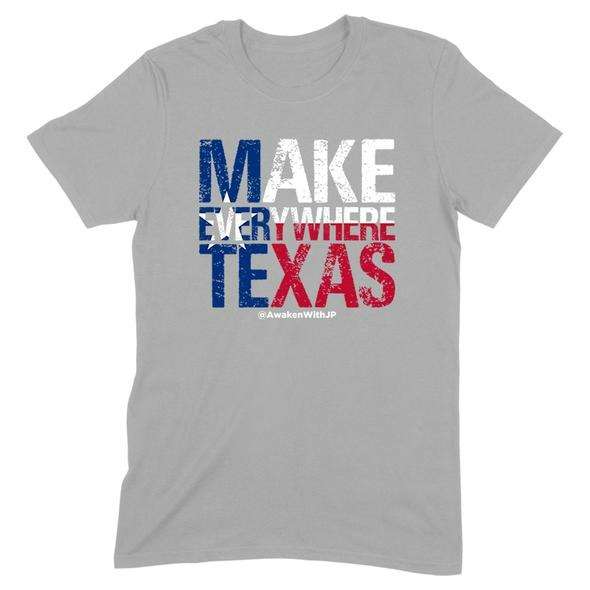 Make every where Texas - Texas US state, America Texas