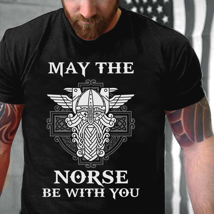 May the norse be with you - Viking man, Viking the norse