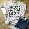 Messes and dresses - Mom of both, mother's day gift, dinosaur mom