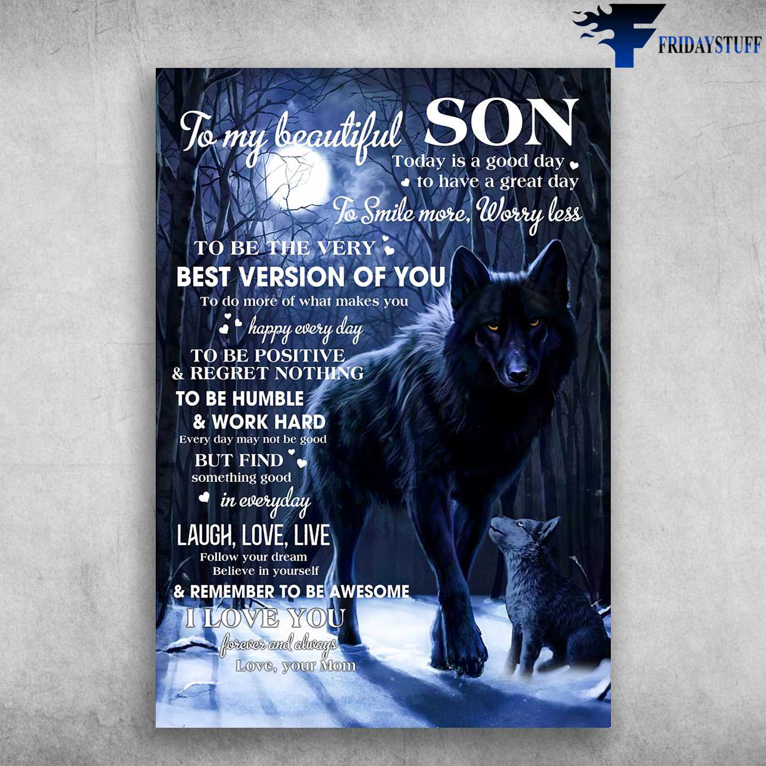 Mom And Son Wolf - To My Beautiful Son, Today Is A Good Day, To Have A Great Day, To Smile More, Worry Less, To Be The Very Best Version Of You