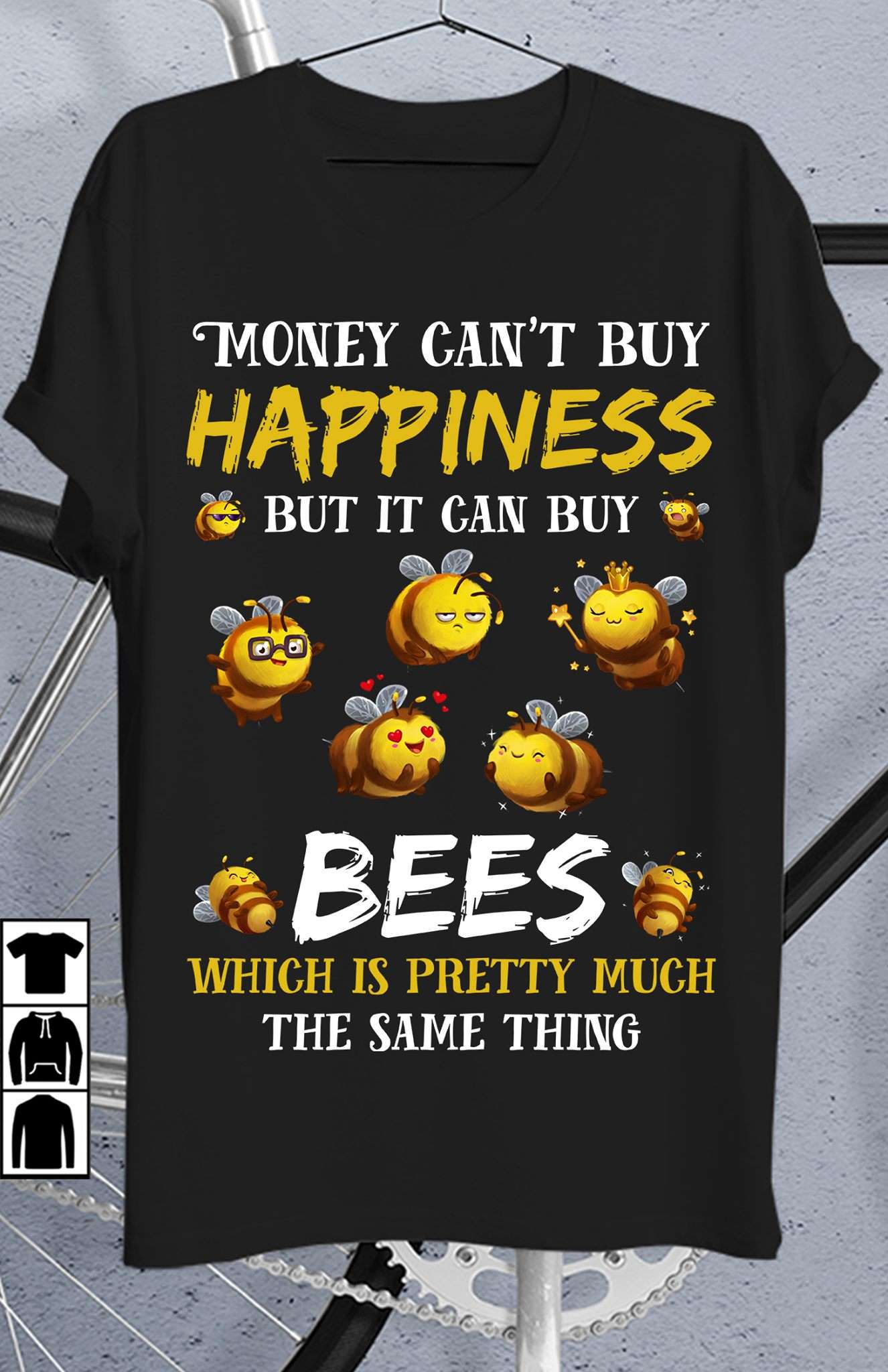 Money can't buy happiness but it can buy bees which is pretty much the same thing - Bee lover