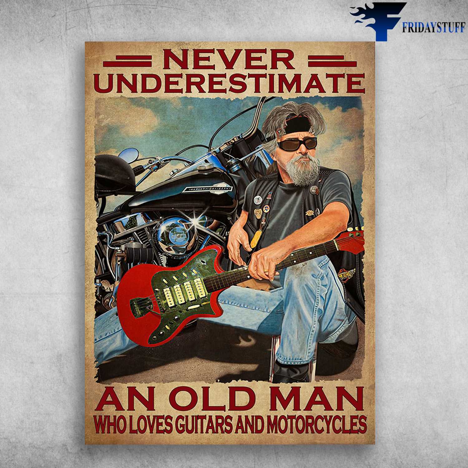 Motorcycle And Electric Guitar - Never Underestimate An Old Man, Who Loves Guitars And Motorcycles