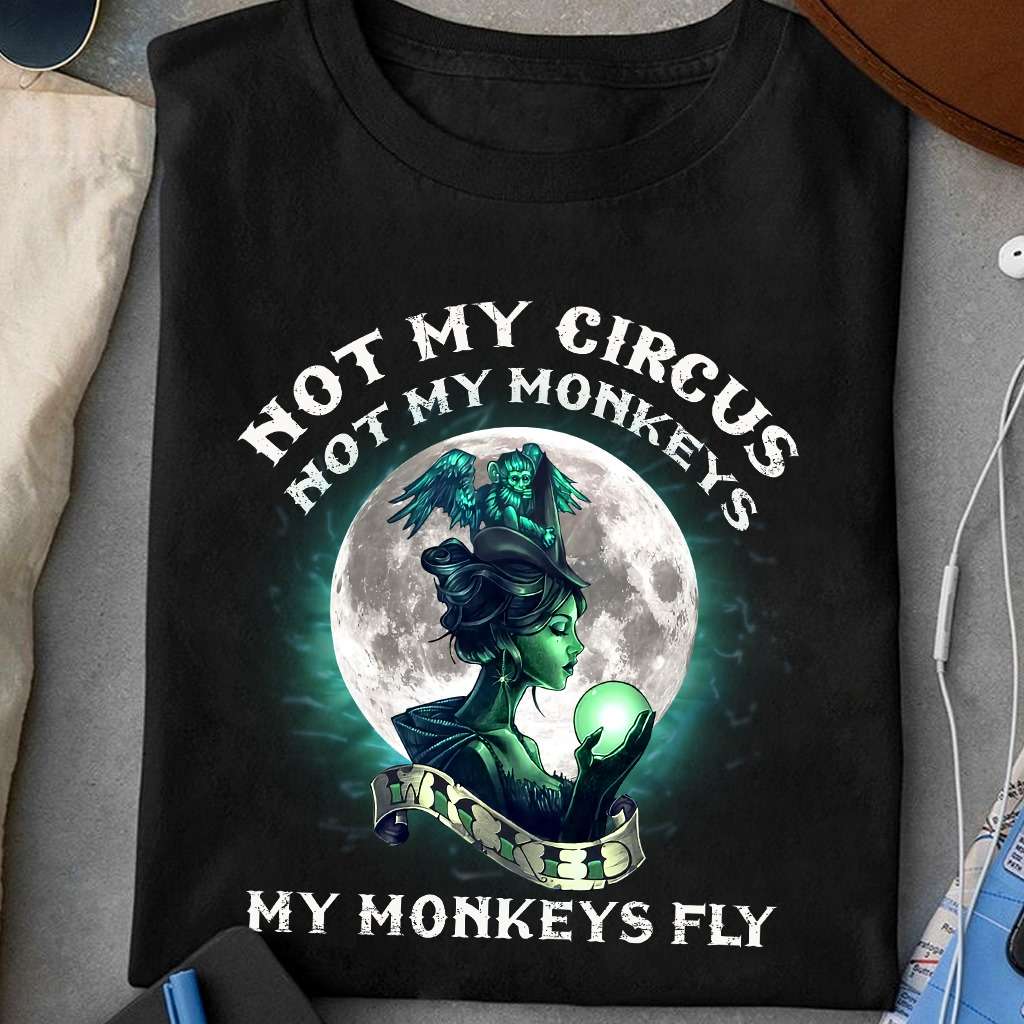 Not my circus not my monkeys my monkeys fly - Monkey and witch