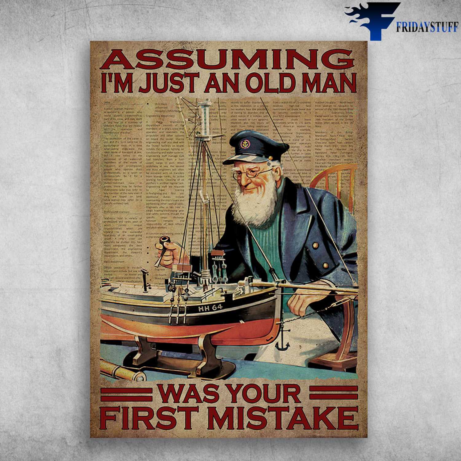 Old Captain and Ship - Asuming I'm Just An Old Man, Was Your First Mistake