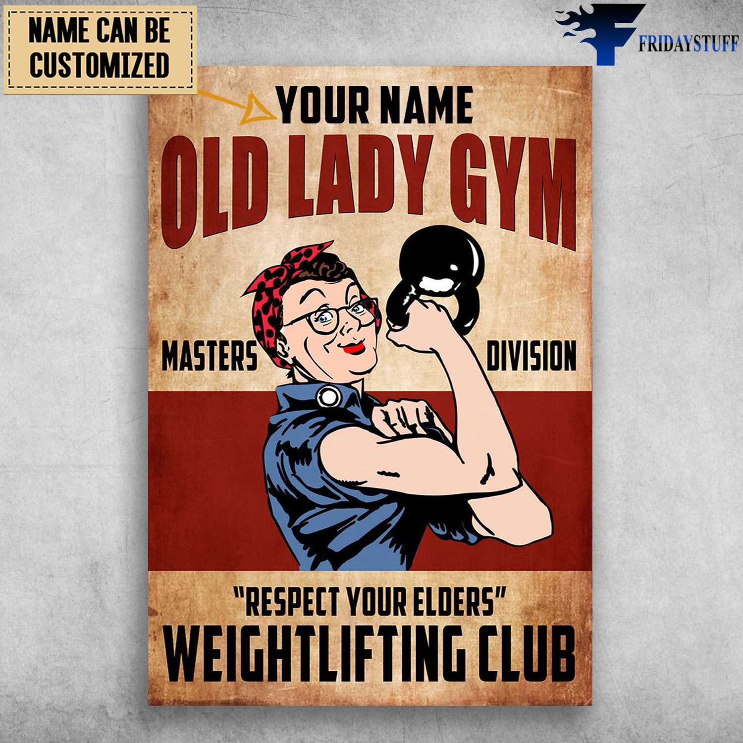 Old Lady Gym, Masters Division, Respect Your Elders, Weightlifting Club