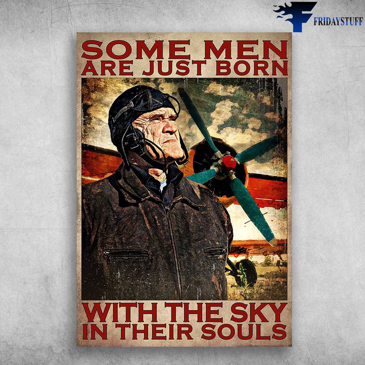 Old Pilot - Some Men Are Just Born, With The Sky In Their Souls