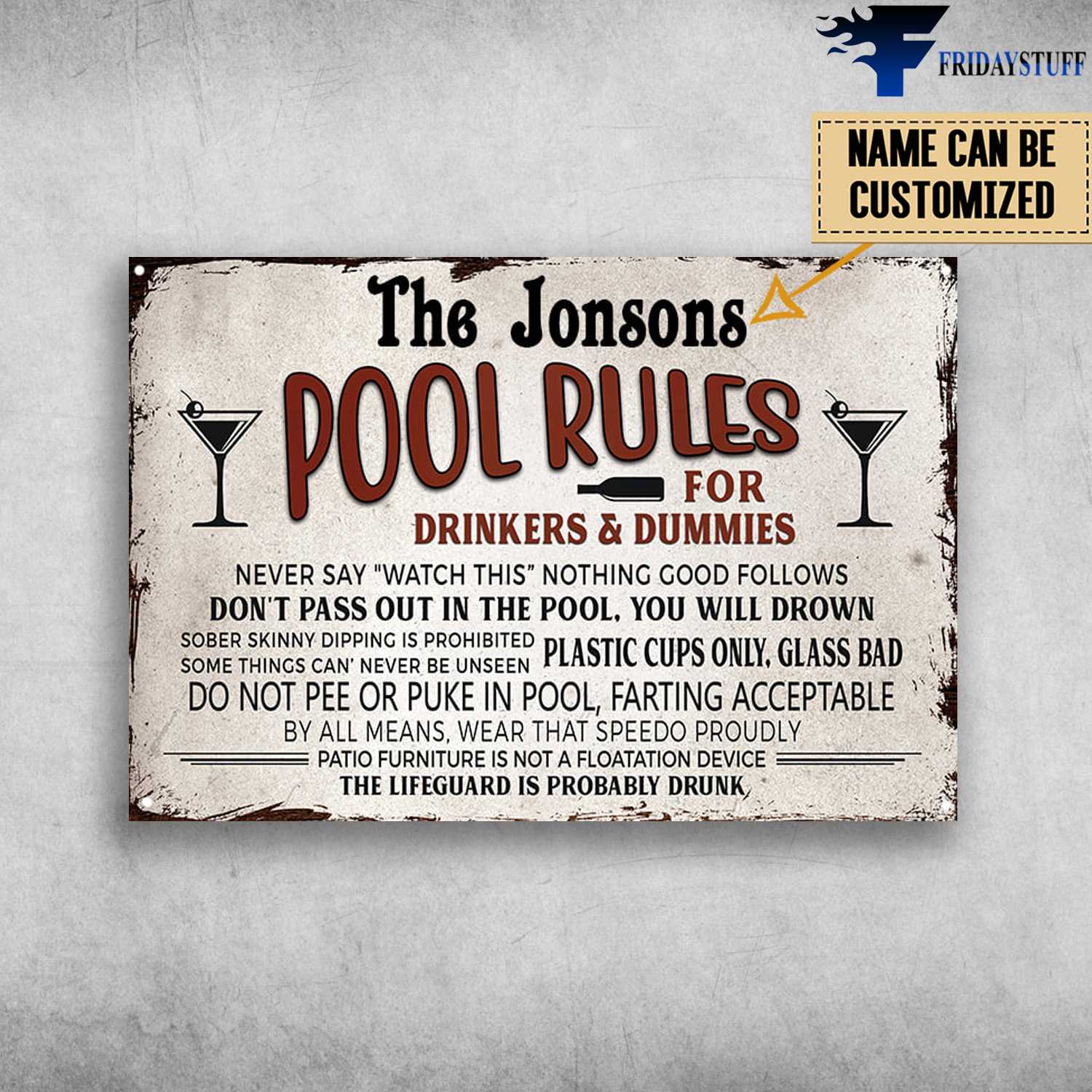 Pool Rules, For Drinkers And Dummies, Never Say What This, Nothing Good Follows, Don't Pass Out In The Pool, You Will Drown, Sober Skinny Dipping Is Prohibited