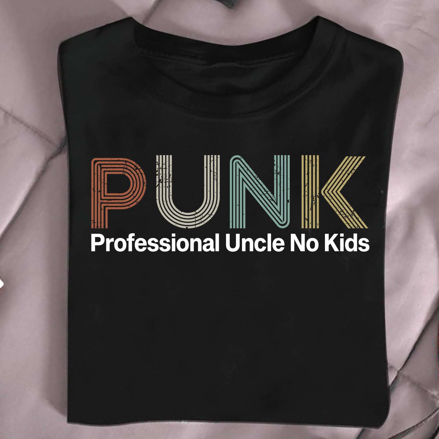 Professional uncle no kids - PUNK uncle, uncle no kids