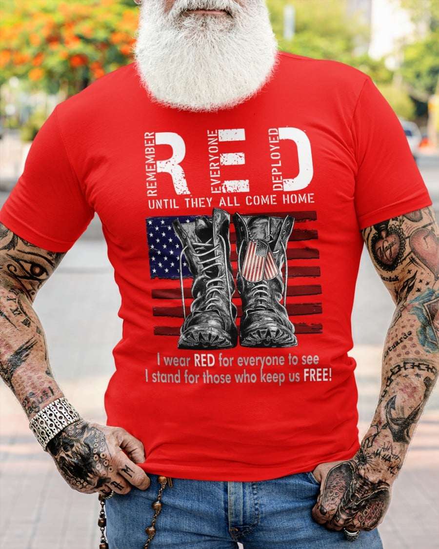 Remember everyone deployed until they all come home - American veteran, Soldier for America