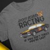 Ricky Bobby racing if you ain't first you're last - Drag racing lover