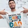 Rocking the teacher and dad life - Teacher the job, father teacher life