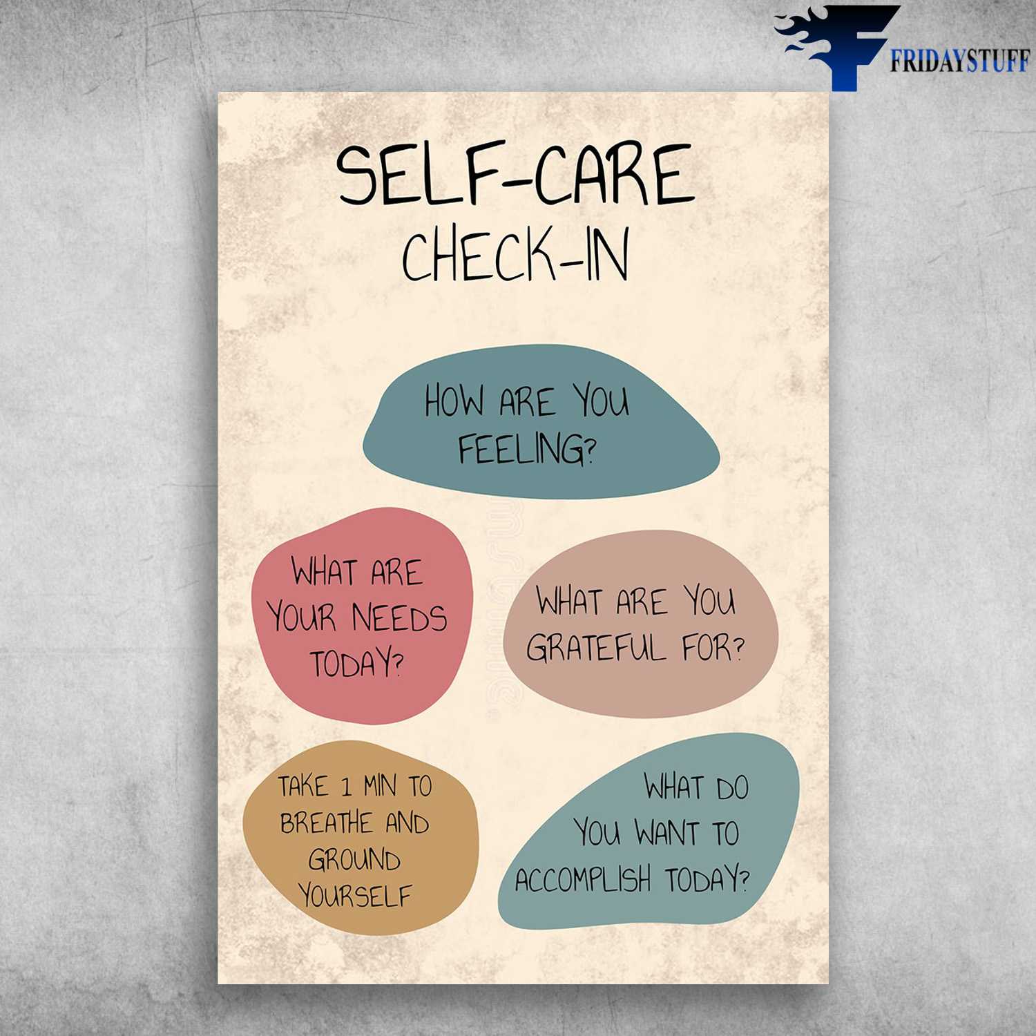 Self-Care Check-In - How Are You Feeling, What Are Your Needs Today, What Are You Grateful For, Take 1 Min To Breathe And Ground Yourself, What Do You Want To Accomplish Today
