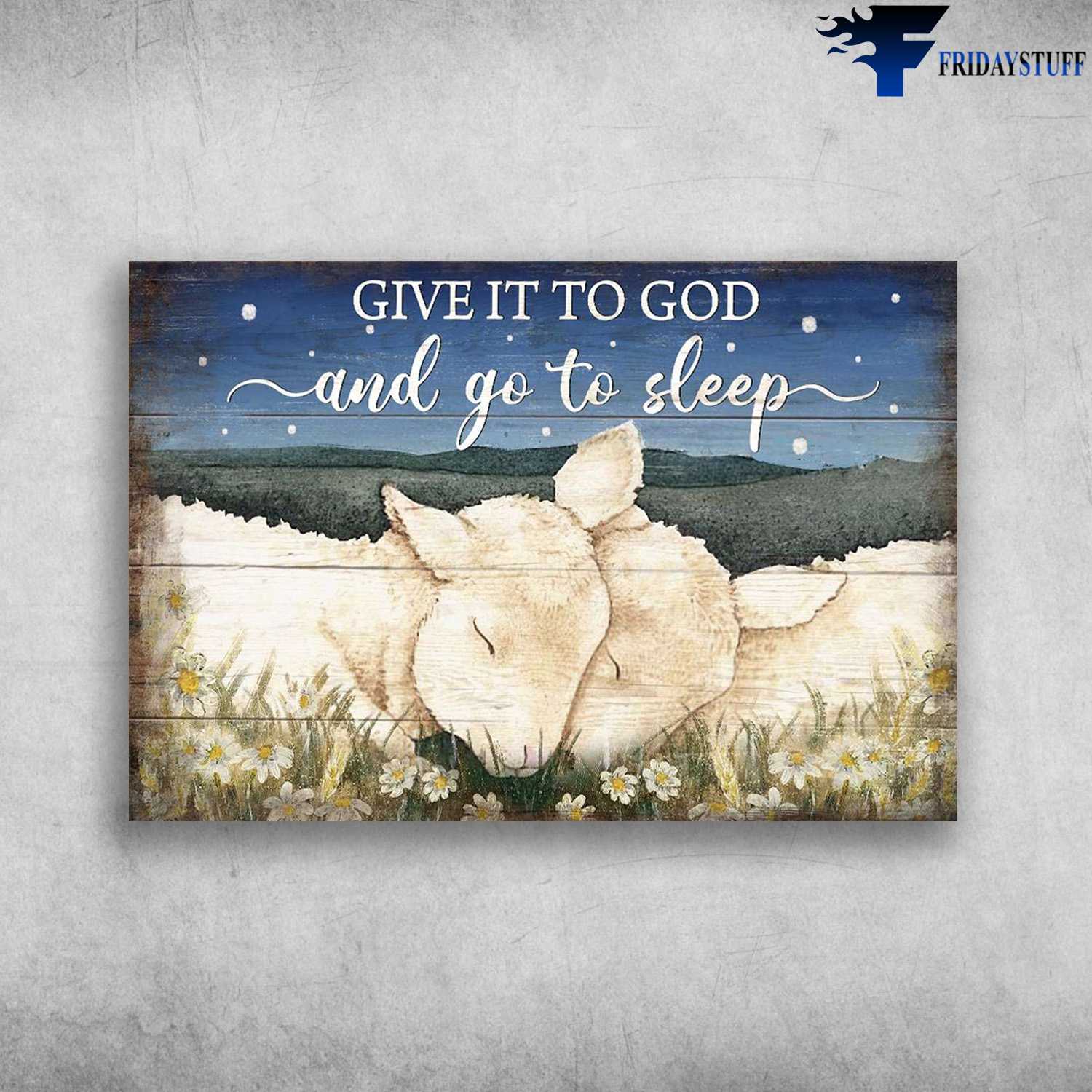 Sleeping Lamb - Give It To God, And Go To Sleep