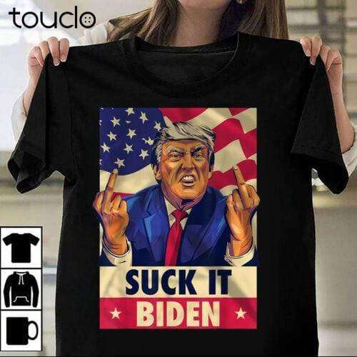 Suck it Biden - Donald Trump, middle finger Trump, America president