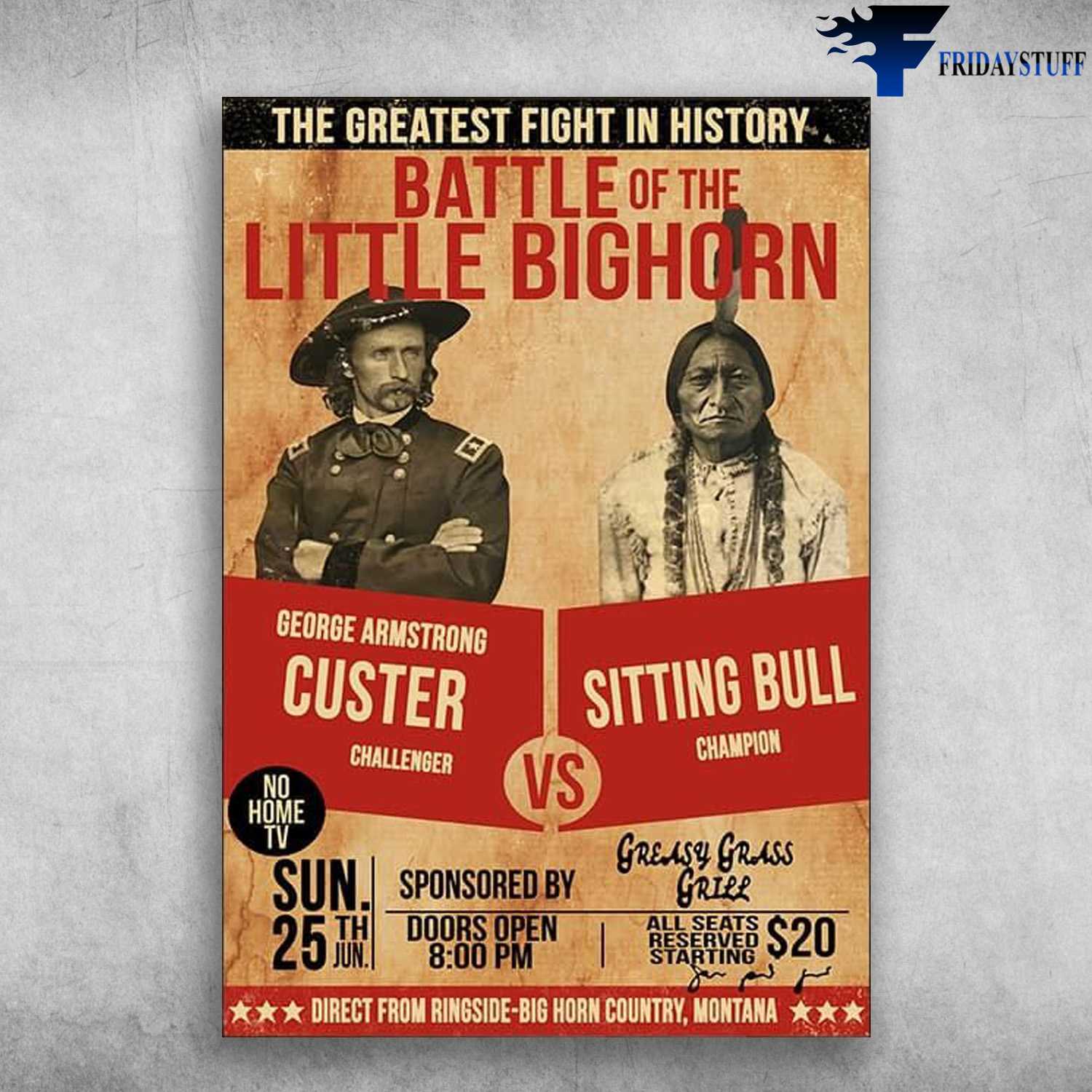 The Greatest Fight In History - Battle Of The Little Bighorn, George Armstrong Custer Challenger, Sitting Bull Champion, No Home TV