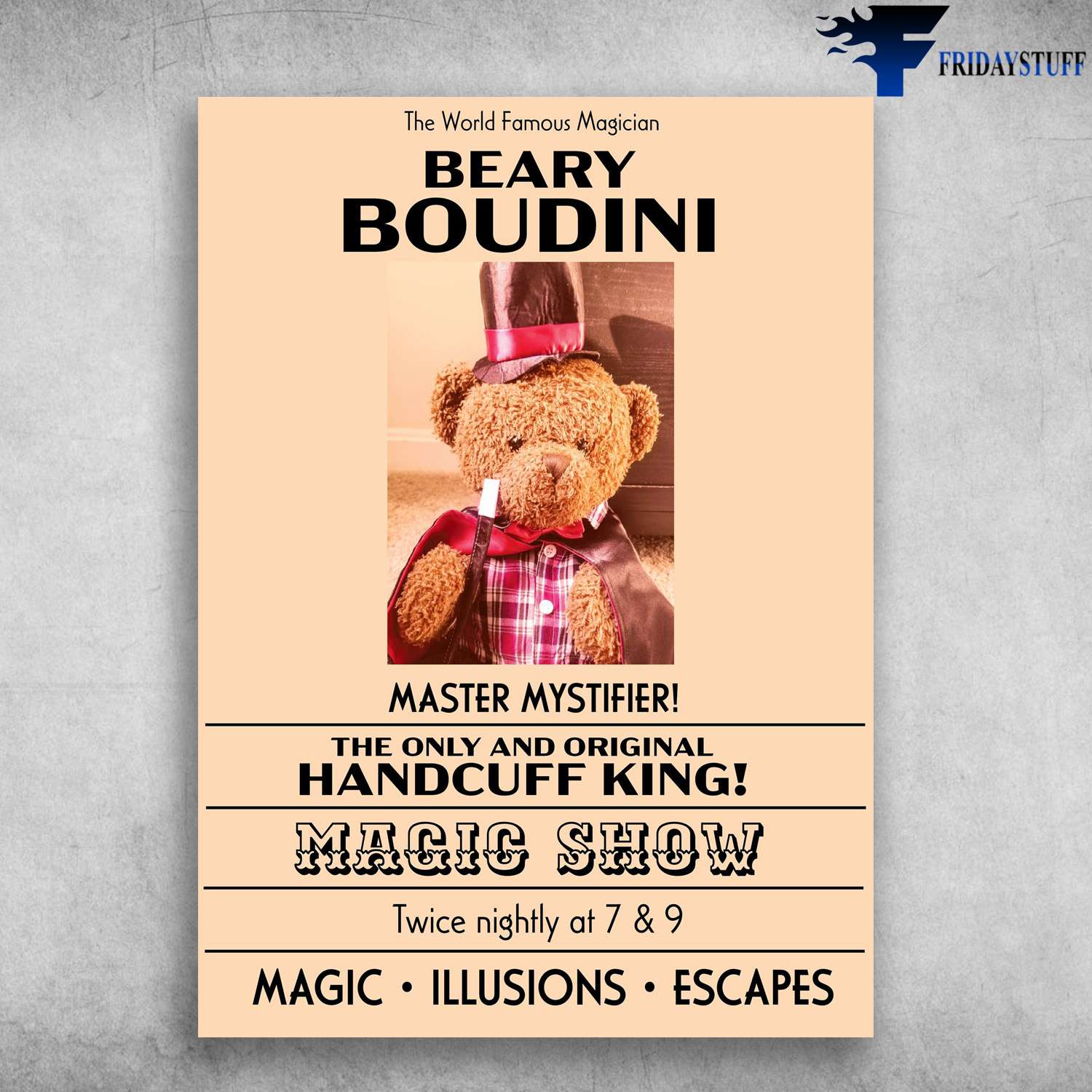 The World Famous Magician, Beary Boudini, Master Mystifier, The Only And Original Handcuff King, Magic Show
