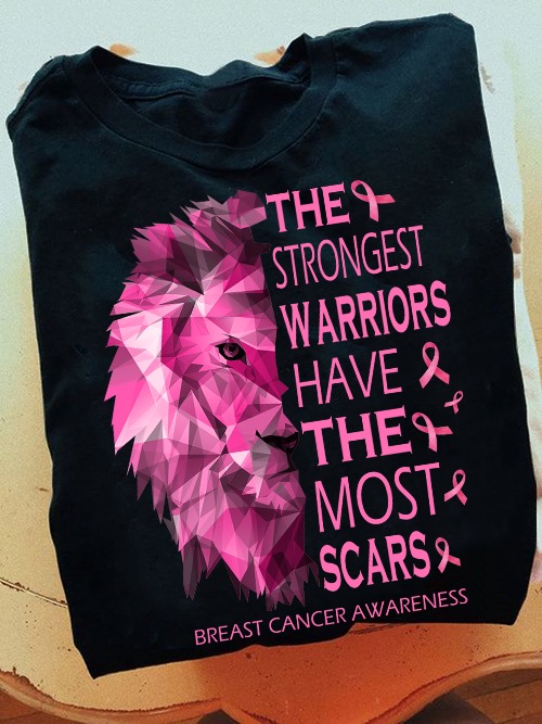 The strongest warriors have the most scars - Breast cancer awareness, lion the animal