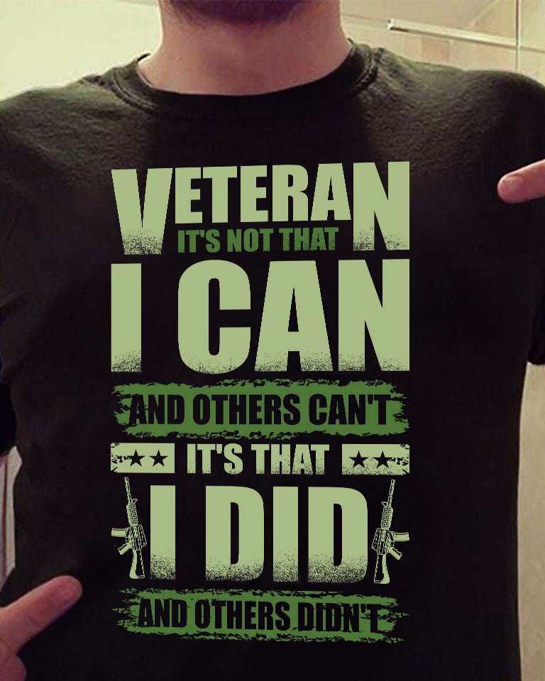 Veteran it's not that I can and other can't it's that I did and others didn't - Gun veteran