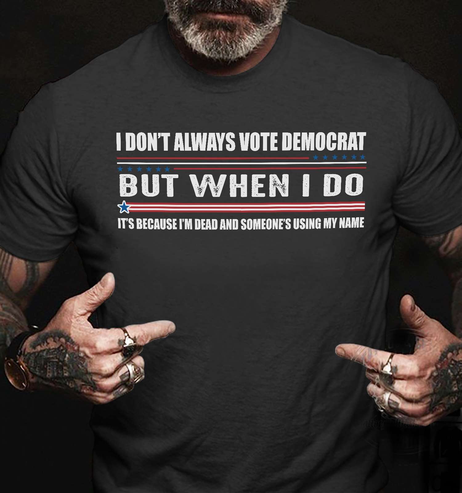 I don't always vote democrat but when i do it's because i'm dead and someone's using my name