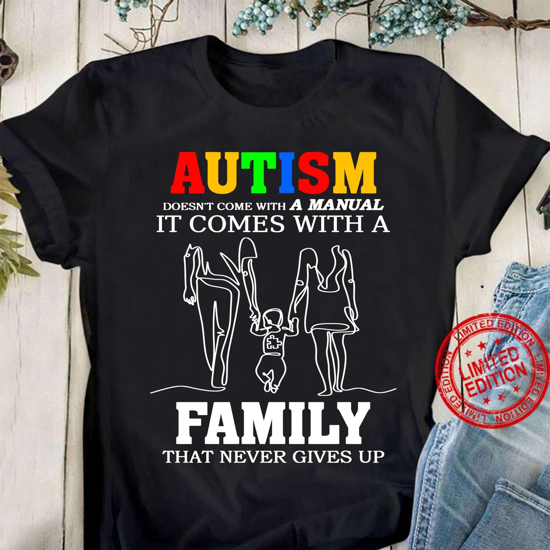 Autism doesn't come with a manual it comes with a family that never gives up