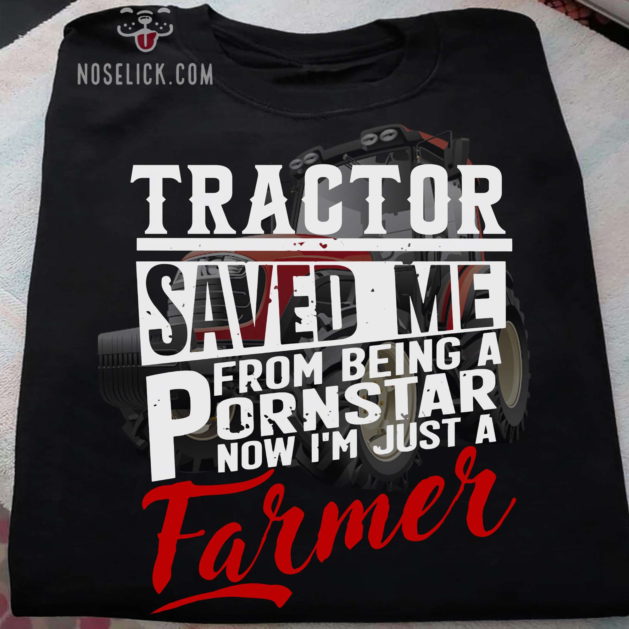 Farm Tractor - Tractor saved me from being a pornstar now i'm just a farmer