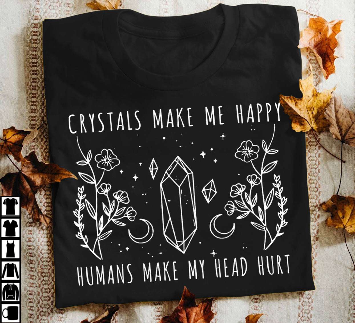 Rock Crystal - Crystals make me happy humans make my head hurt