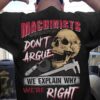 Skull Machinists - Machinists don't argue we wxplain why we're right