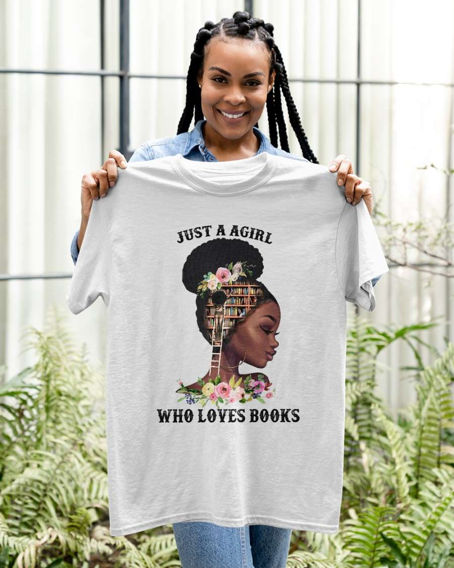 Black Girl Love Book - Just a girl who loves books
