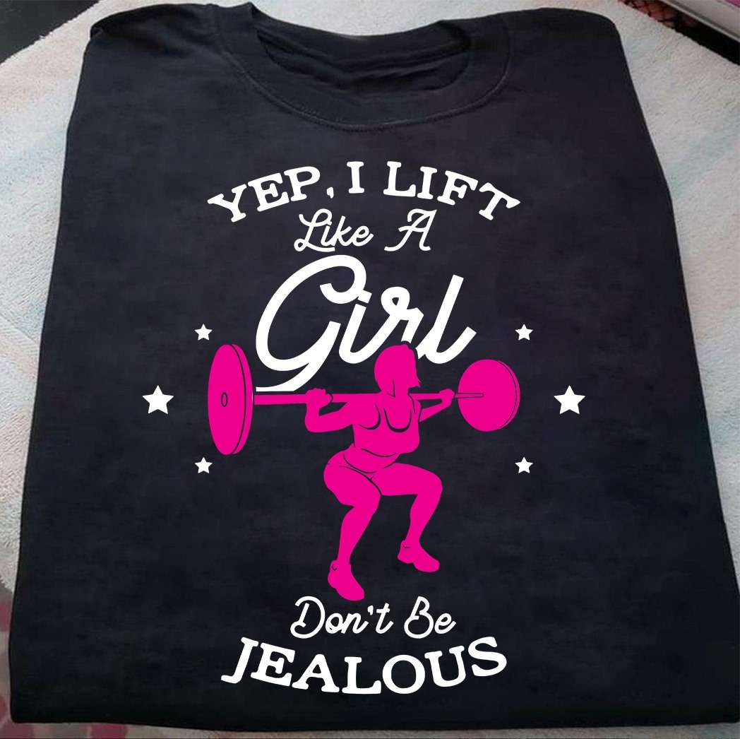 Lift Weight Girl - Yep i lift like a girl don't be jealous