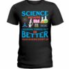 Science Knowledge - Science becauase figuring things out is better than making stuff up