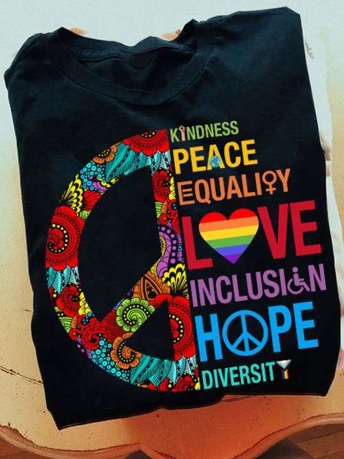 Peace Hippie LGBT Community - Kindness peace equality love inclusion hope diversit