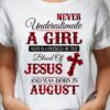 God's August Girl, Birthday August Girl - Never underestimate a girl who is convered by the blood of jesus