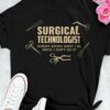Surgical technologist nobody knows what i do until i don't do it