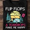Flip Flop Girl - Flip Flops and teardrops make me happy