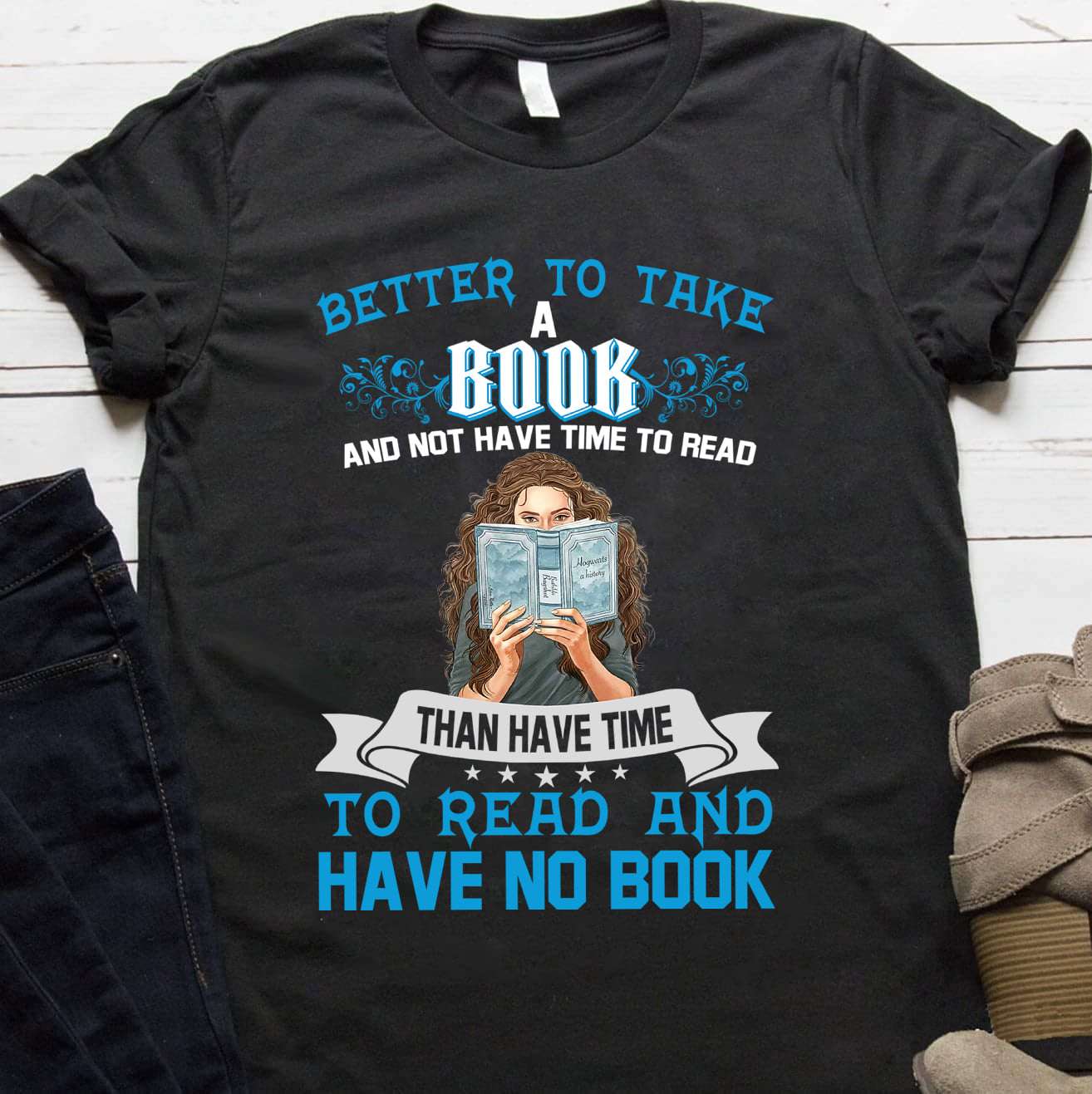 Book Girl - Better to take a book and not have time to read than have time to read and have no book