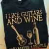 Guitars Wine - I like guitars and wine and maybe 3 people