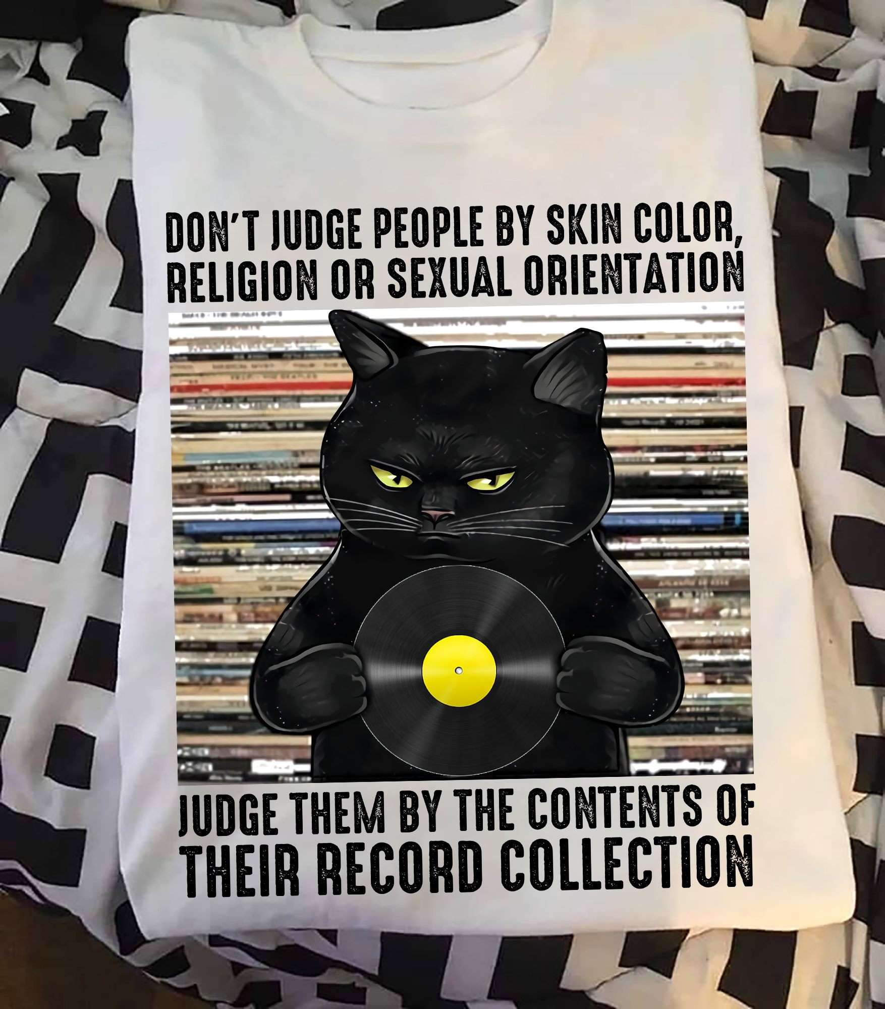Black Cat Vinyl - Don't judge people by skin color religion or sexual orientation
