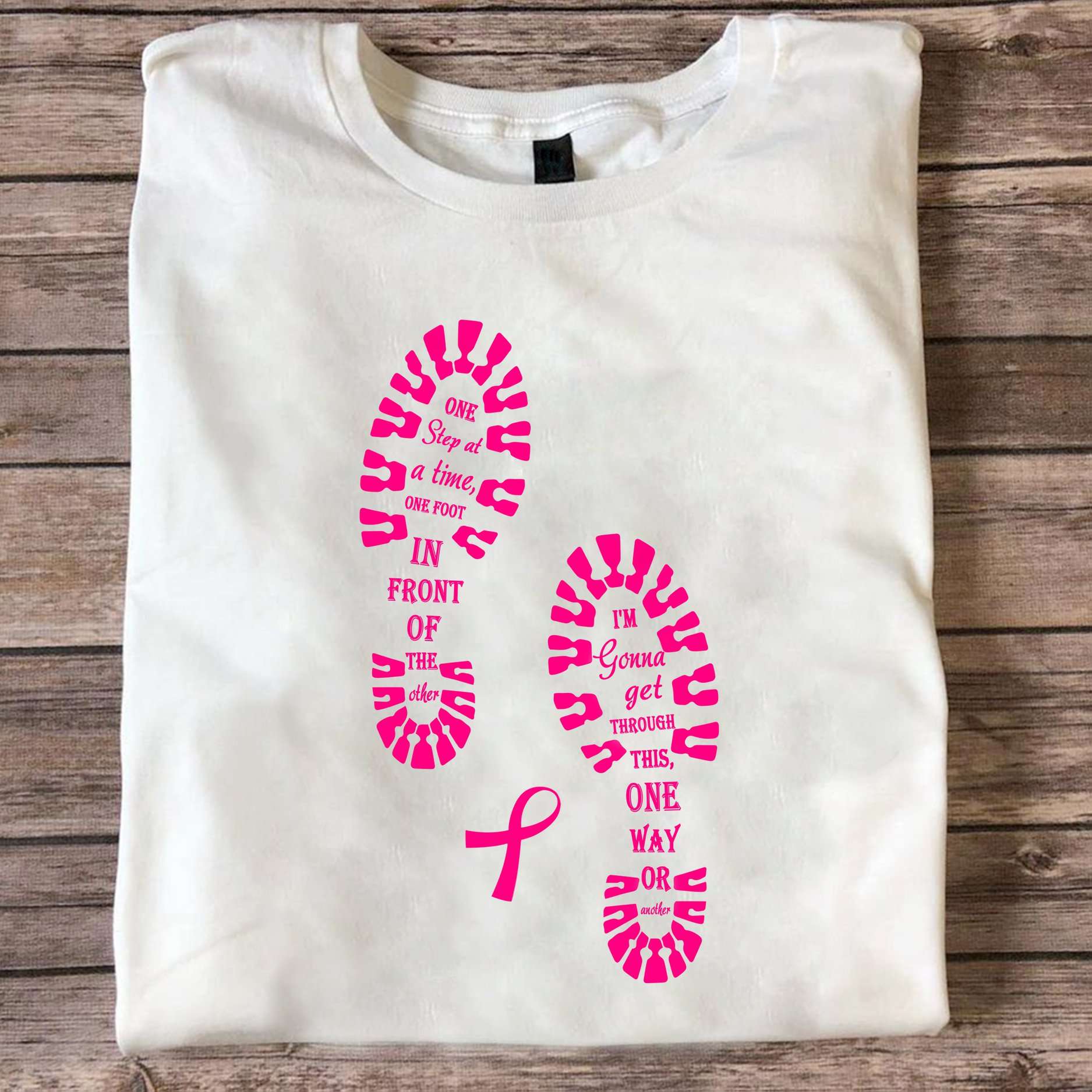 Breast Cancer Foot - One step at a time one foot in front of the other