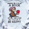 Owl Love Book - Wherever i am if i've got a book with me i have a place i can go and be happy