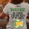 I am a teacher of course i've had both of my shots